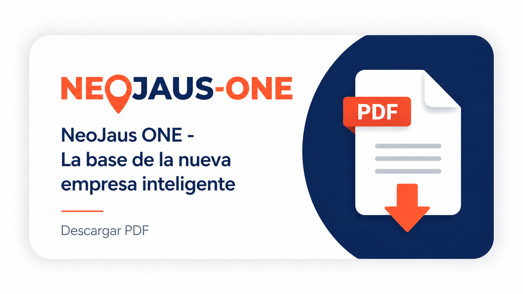 NeoJaus ONE la base de la nueva empresa Inteligente
